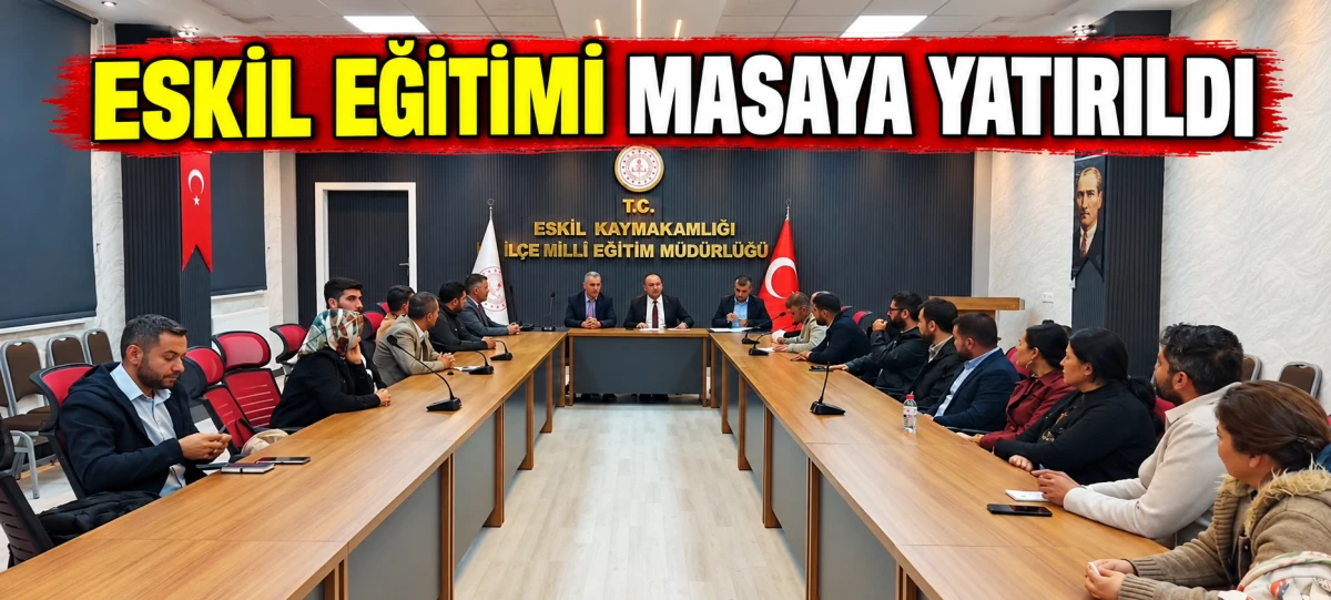 Eskil&rsquo;de Eğitim Masaya Yatırıldı