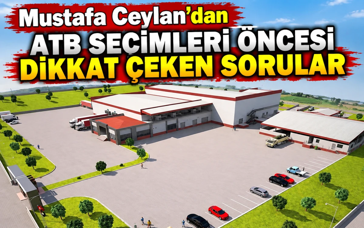 Mustafa Ceylan&rsquo;dan ATB Se&ccedil;imleri &Ouml;ncesi Dikkat &Ccedil;eken Sorular