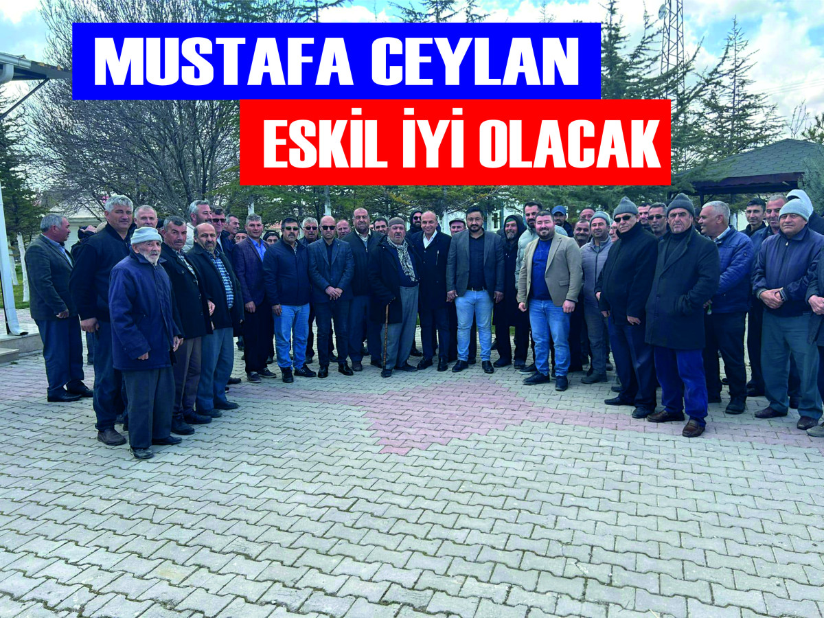 Mustafa Ceylan, Eskil İYİ Olacak